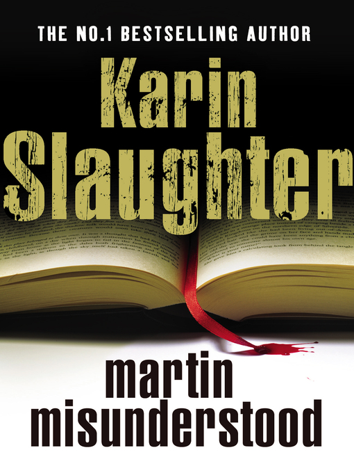 Title details for Martin Misunderstood by Karin Slaughter - Available